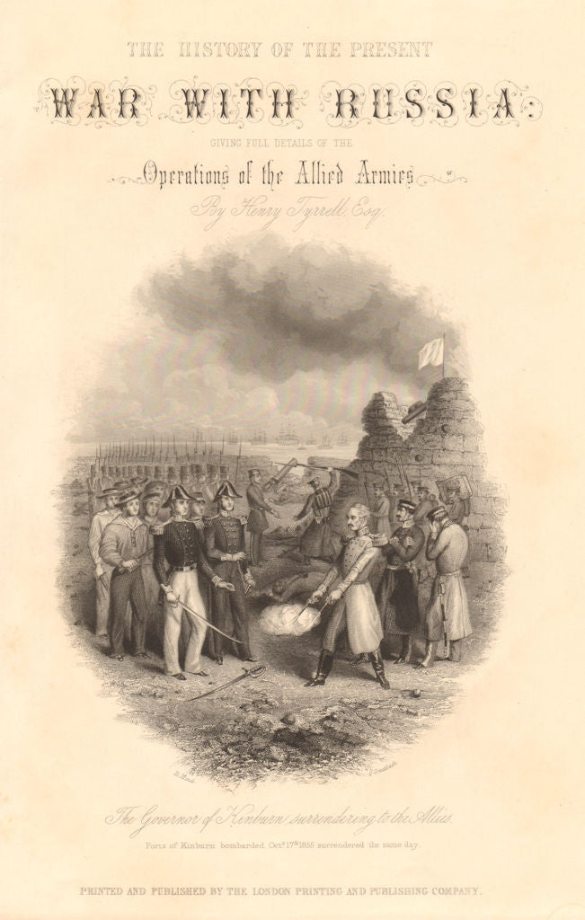 CRIMEAN WAR. Kinburnska Governor surrendering to the Allies. Title page 1860